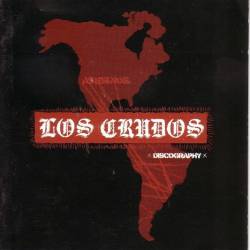 Los Crudos : Discography